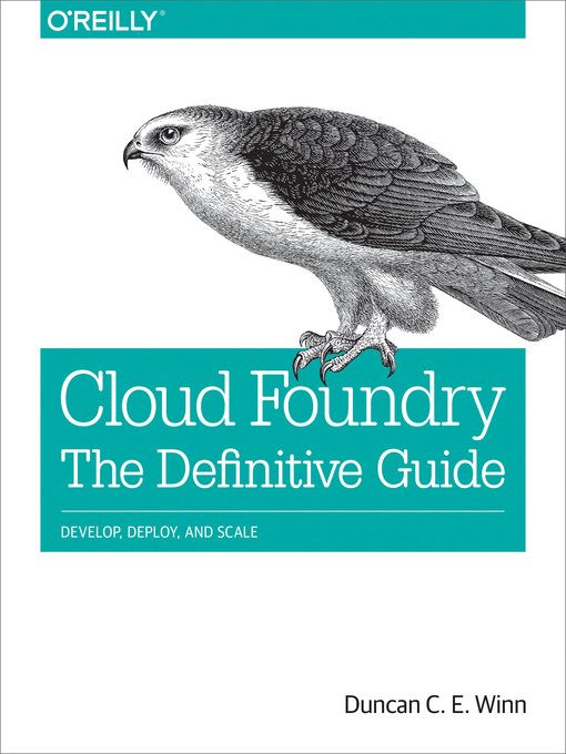 Title details for Cloud Foundry by Duncan C. E. Winn - Available